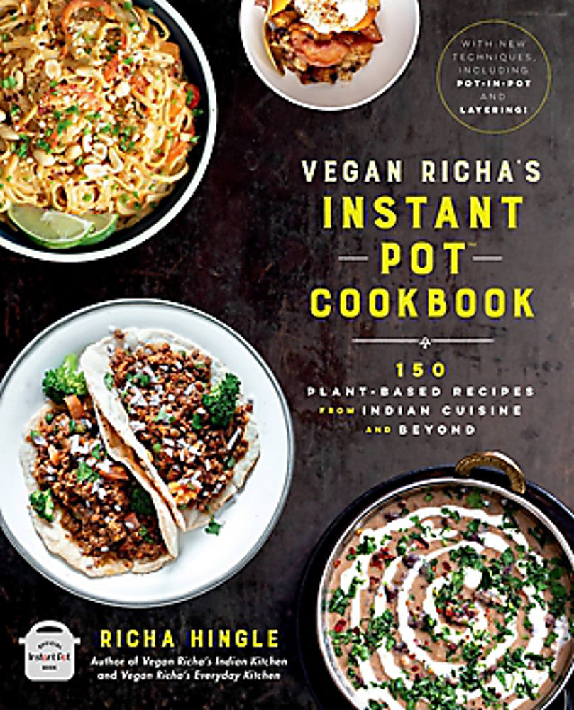 Vegan Richa's Instant Pot  Cookbook