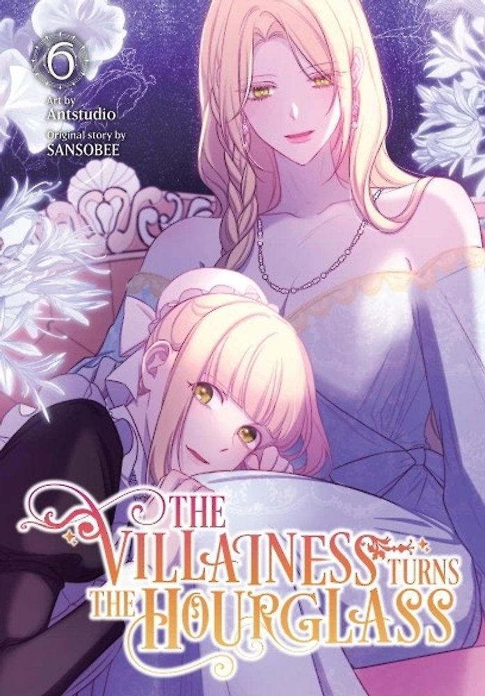 The Villainess Turns the Hourglass, Vol. 6