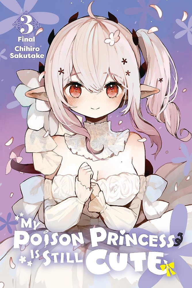 My Poison Princess Is Still Cute, Vol. 3