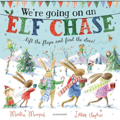 We're Going on an Elf Chase: A Lift-the-Flap Adventure