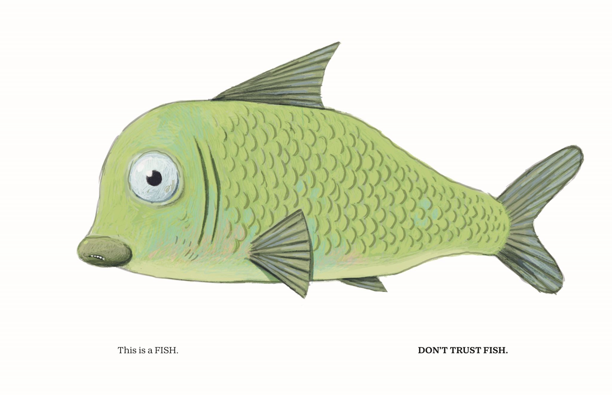 Don't Trust Fish