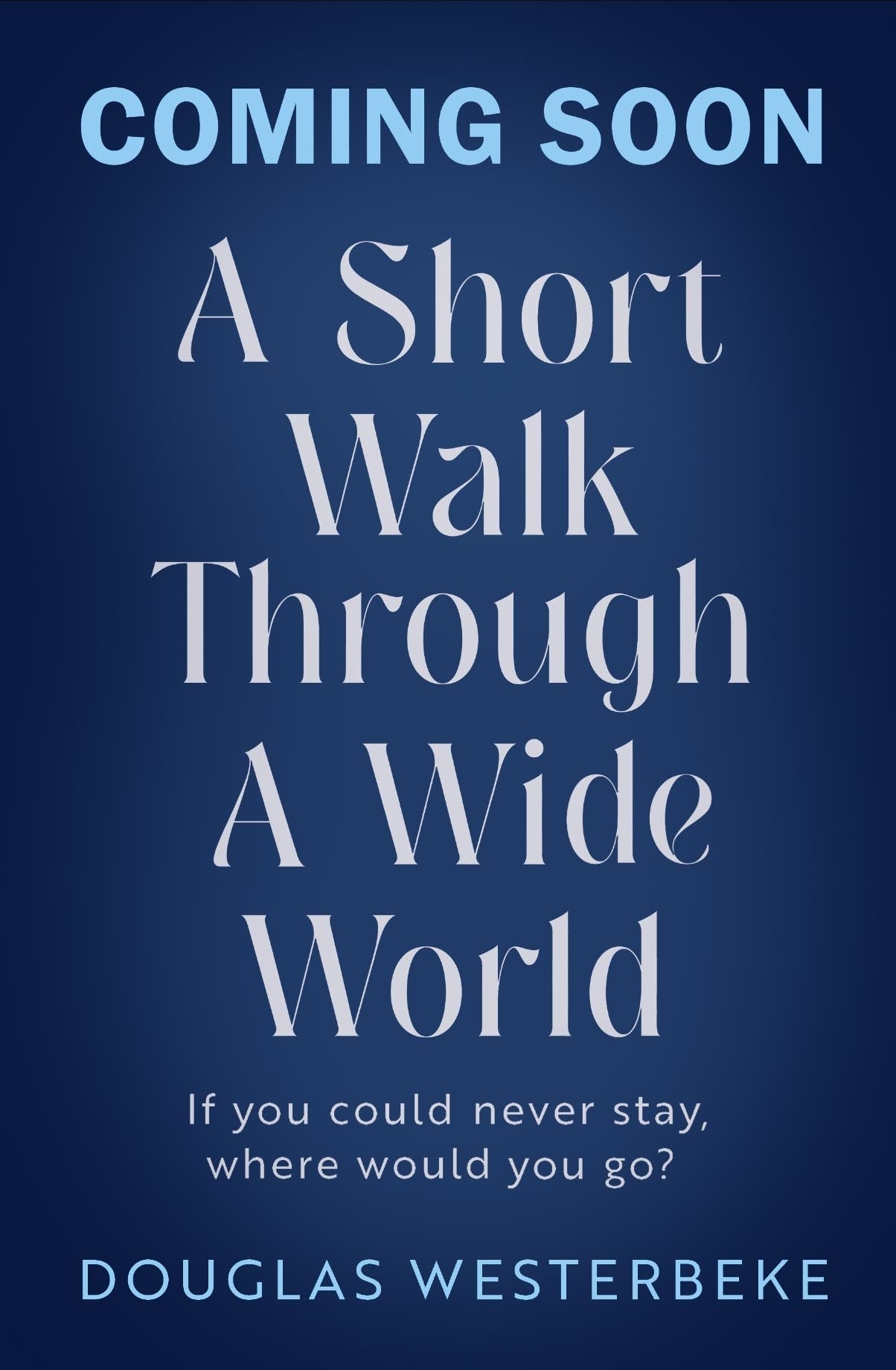 A Short Walk Through a Wide World