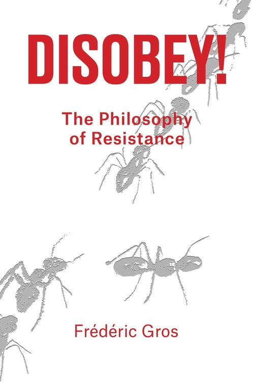 Disobey!: A Guide to Ethical Resistance