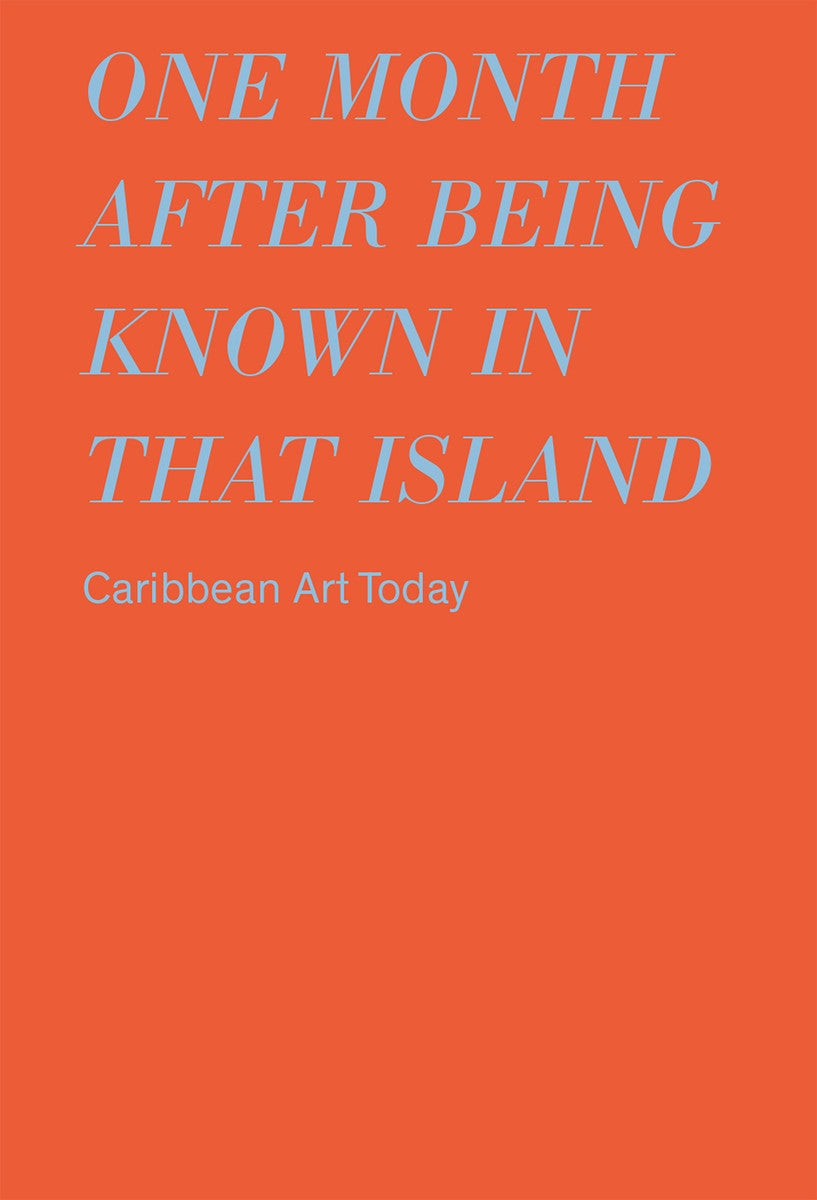 one month after being known in that island