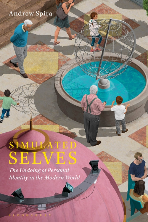 Simulated Selves: The Undoing of Personal Identity in the Modern World