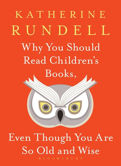 Why You Should Read Children's Books, Even Though You Are So Old and Wise