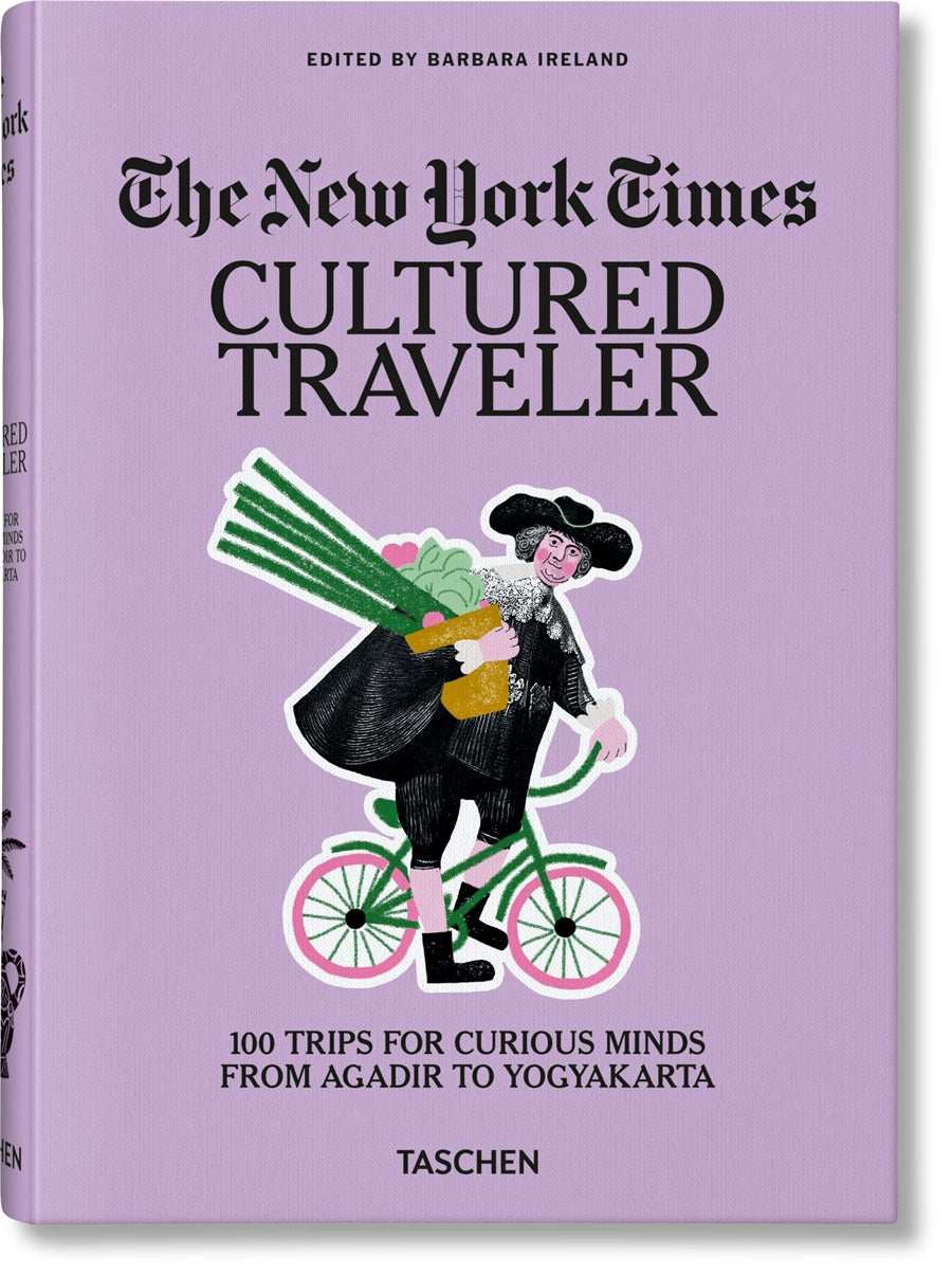 The New York Times. Cultured Traveler. 100 Trips for Curious Minds from Agadir t