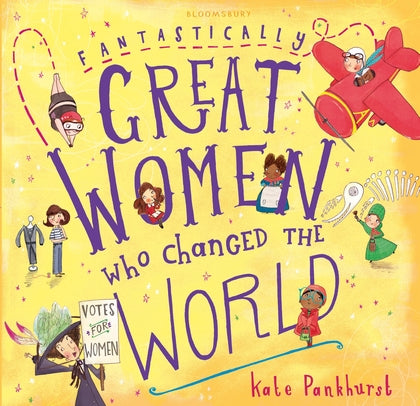 Fantastically Great Women Who Changed The World: Exclusive Edition
