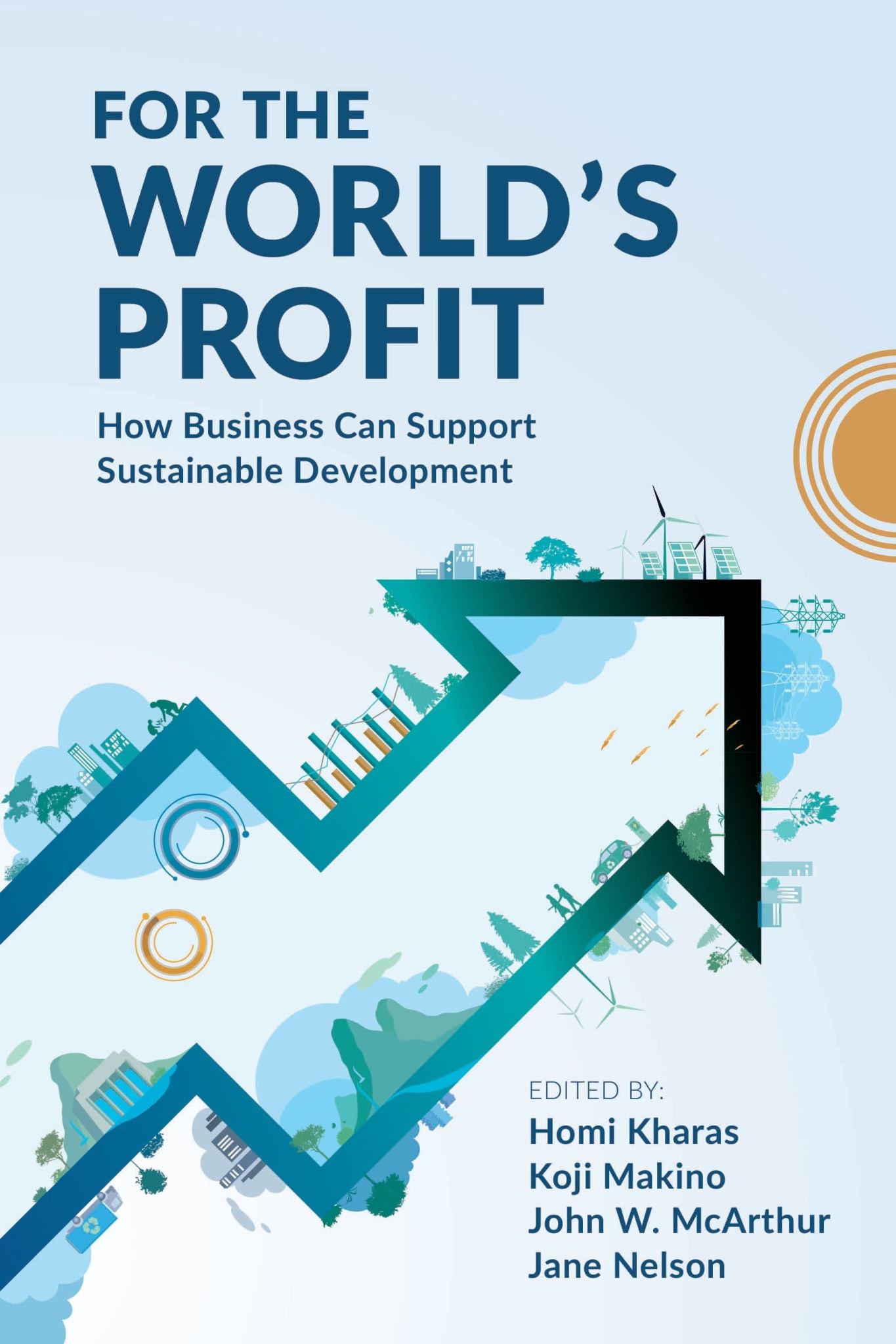 For the World's Profit: How Business Can Support Sustainable Development