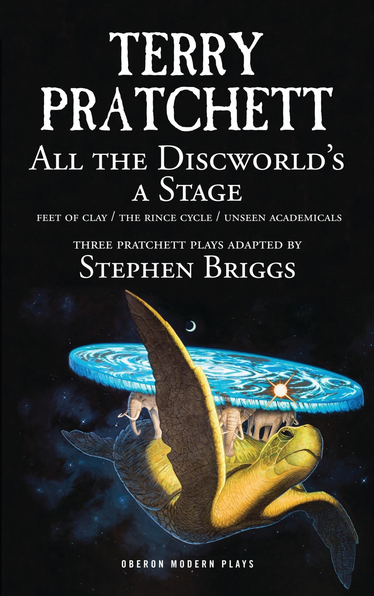 All the Discworld's a Stage: Volume 1: Unseen Academicals; Feet of Clay; The Rin