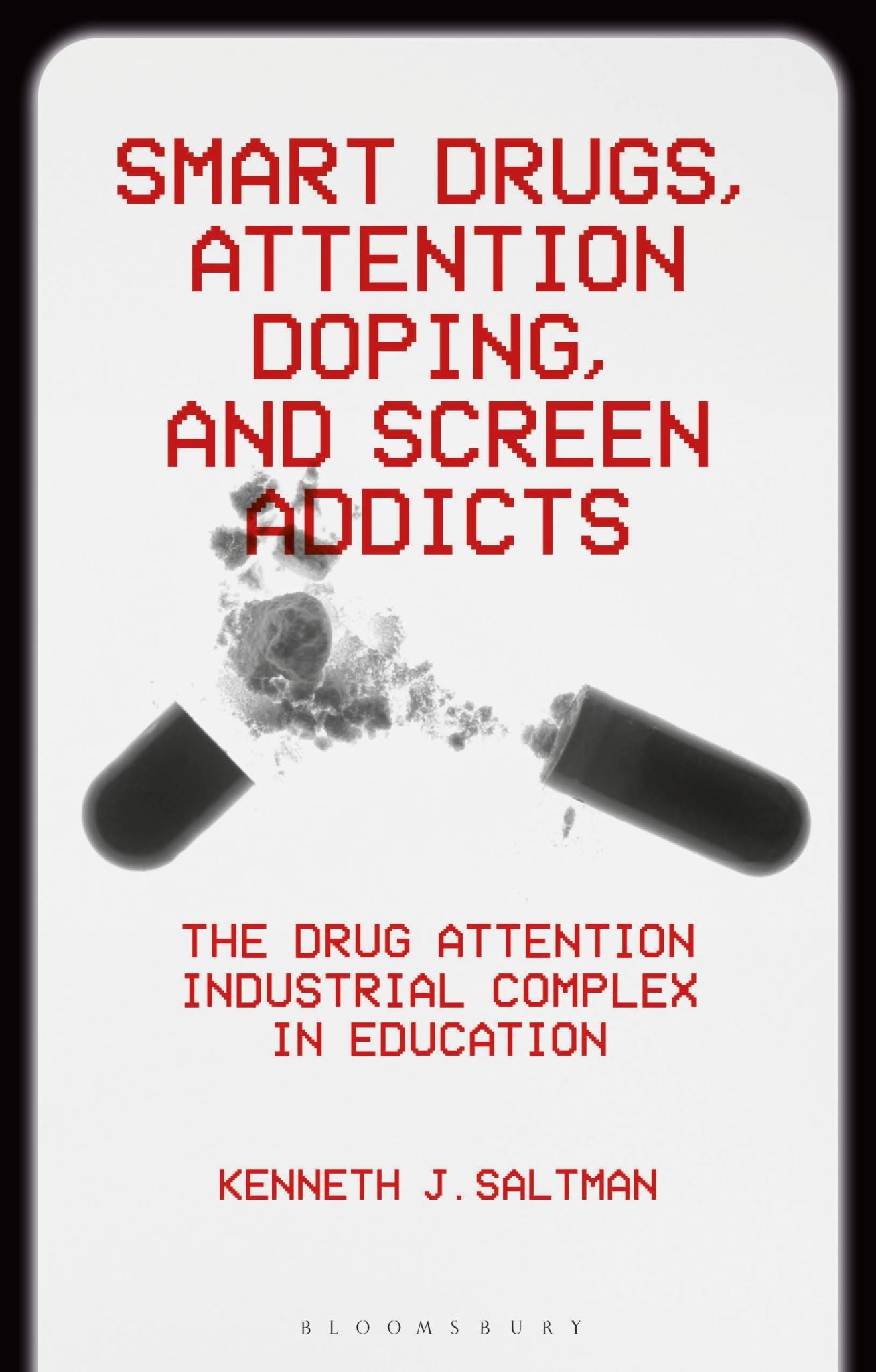 Smart Drugs, Attention Doping, and Screen Addicts: The Drug Attention Industrial