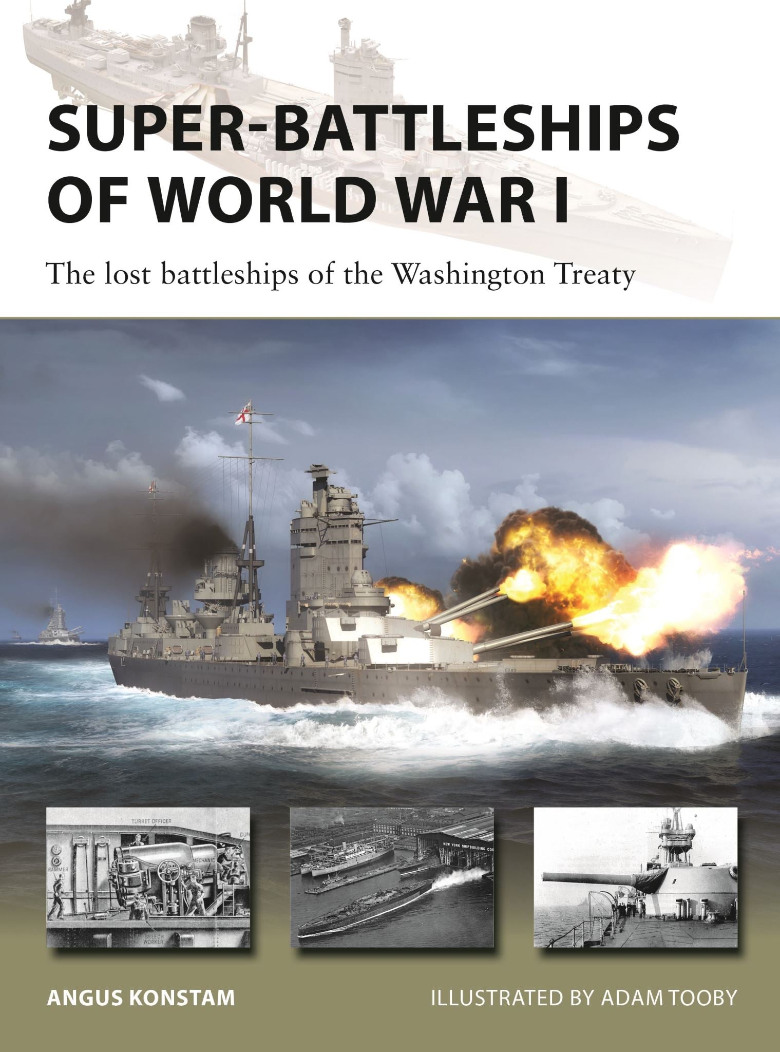 Super-Battleships of World War I: The lost battleships of the Washington Treaty