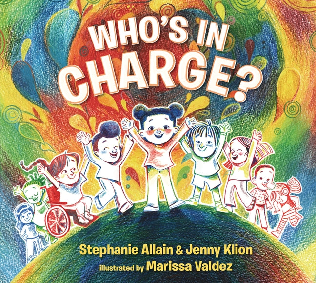 Who’s in Charge?: An Uplifting Celebration of our Boundaries, Bodies, Voices an