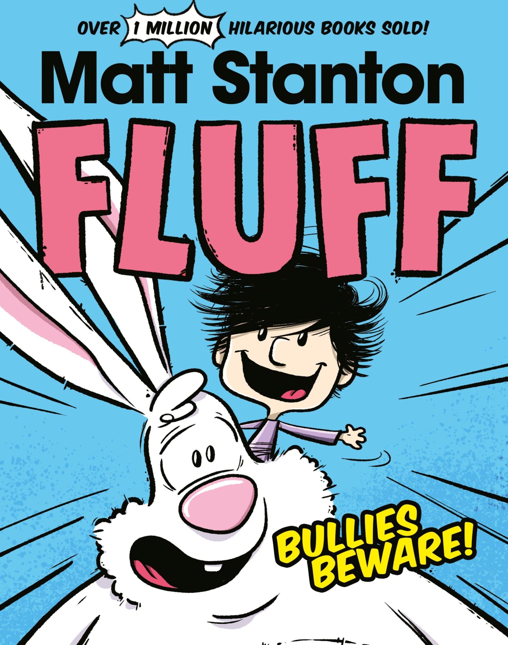 Fluff, Bullies Beware! (Fluff, #1)