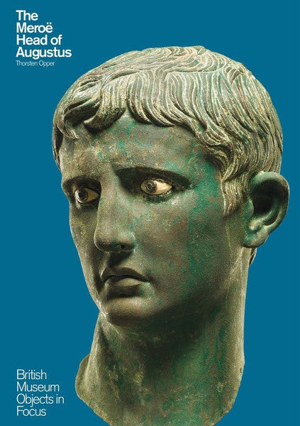 Object in Focus: The Meroë Head of Augustus
