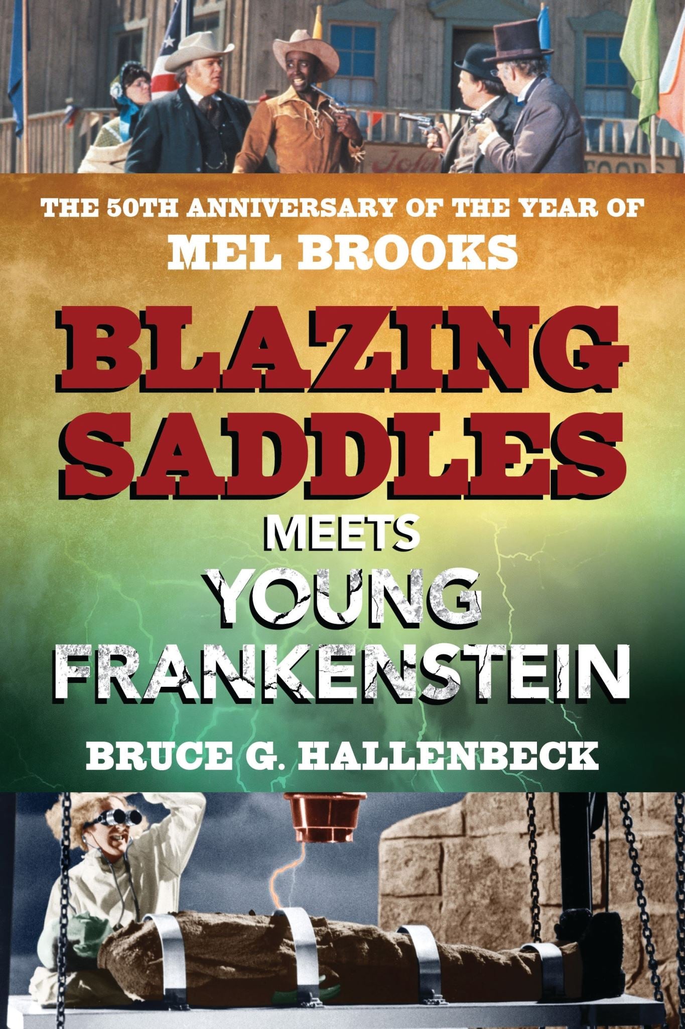Blazing Saddles Meets Young Frankenstein: The 50th Anniversary of the Year of Me