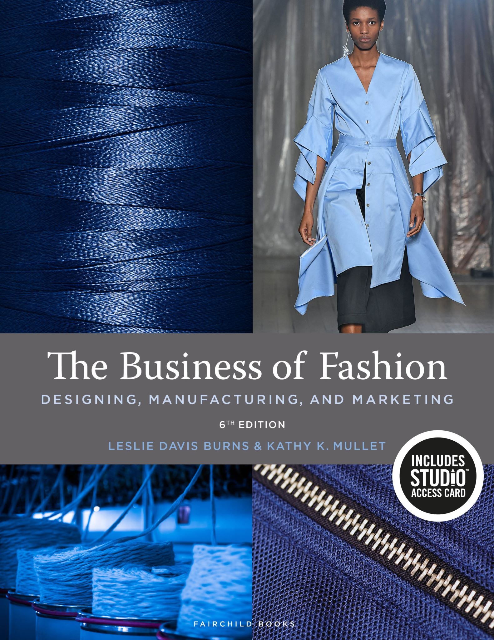 The Business of Fashion: Designing, Manufacturing, and Marketing