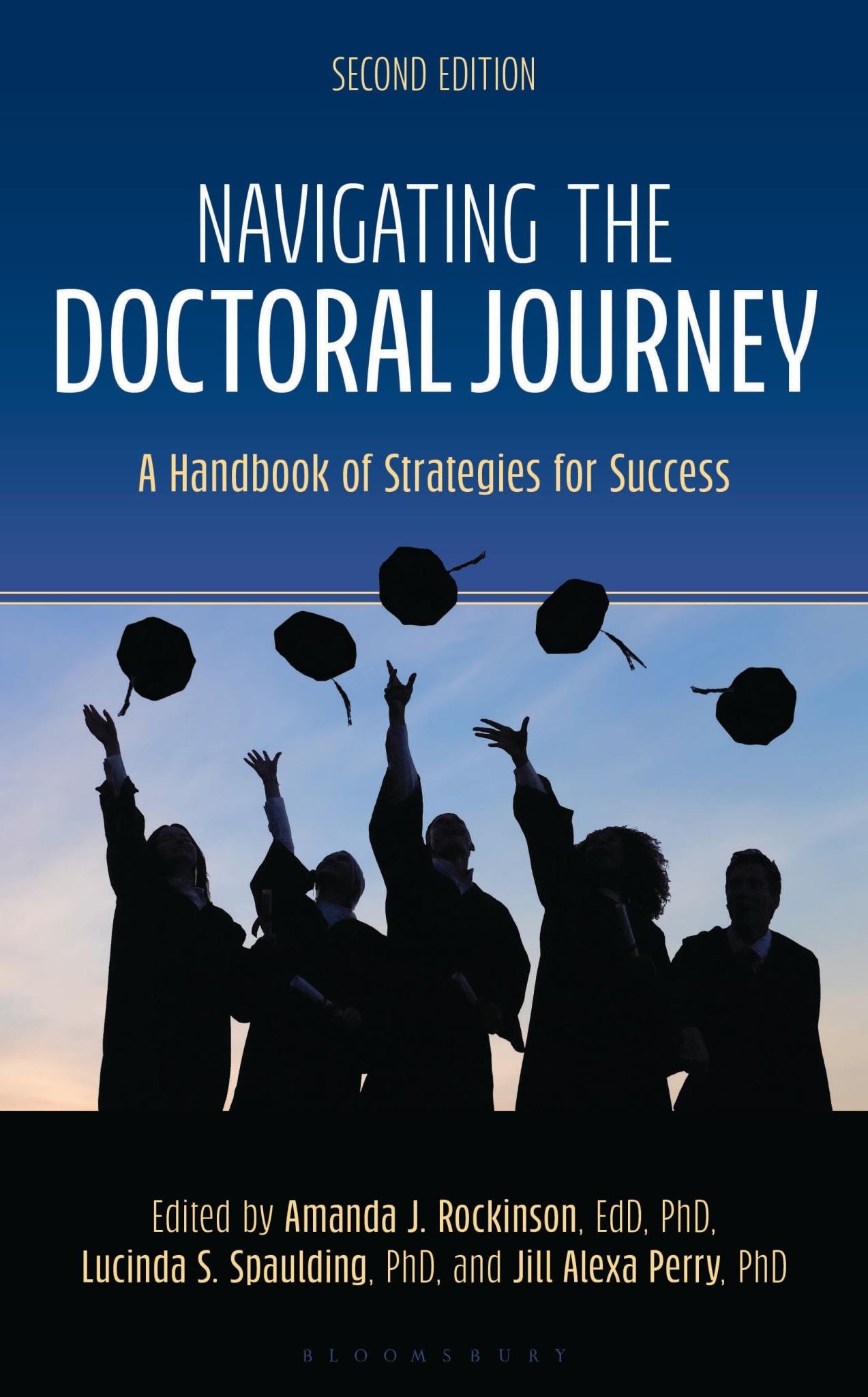 Navigating the Doctoral Journey: A Handbook of Strategies for Success