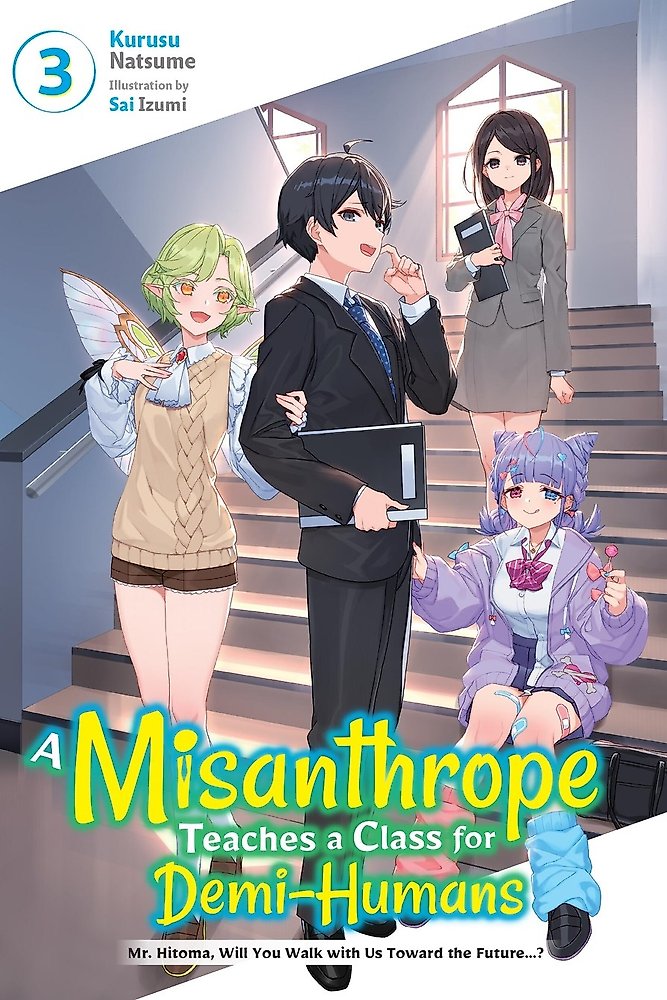 A Misanthrope Teaches a Class for Demi-Humans, Vol. 3
