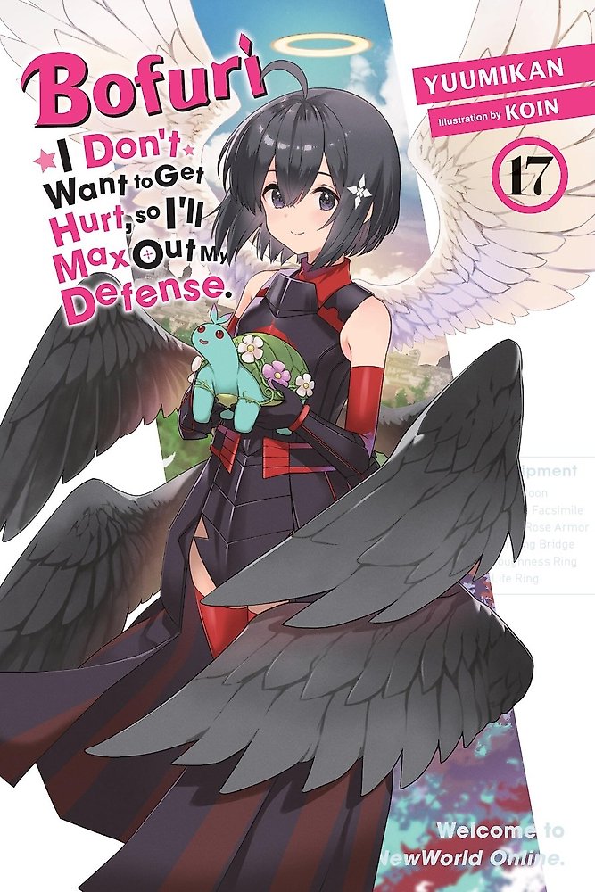 Bofuri: I Don't Want to Get Hurt, so I'll Max Out My Defense., Vol. 17 (light no