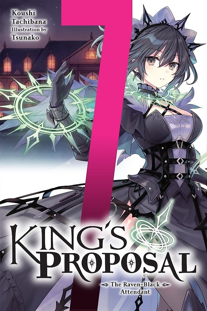 King's Proposal, Vol. 7 (light novel)