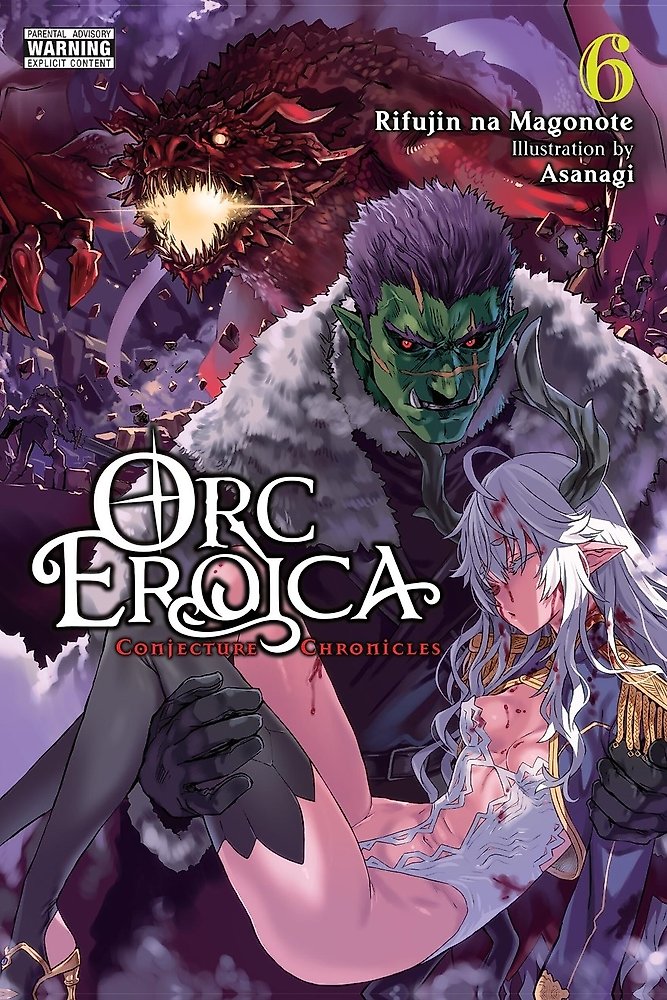 Orc Eroica, Vol. 6 (light novel)