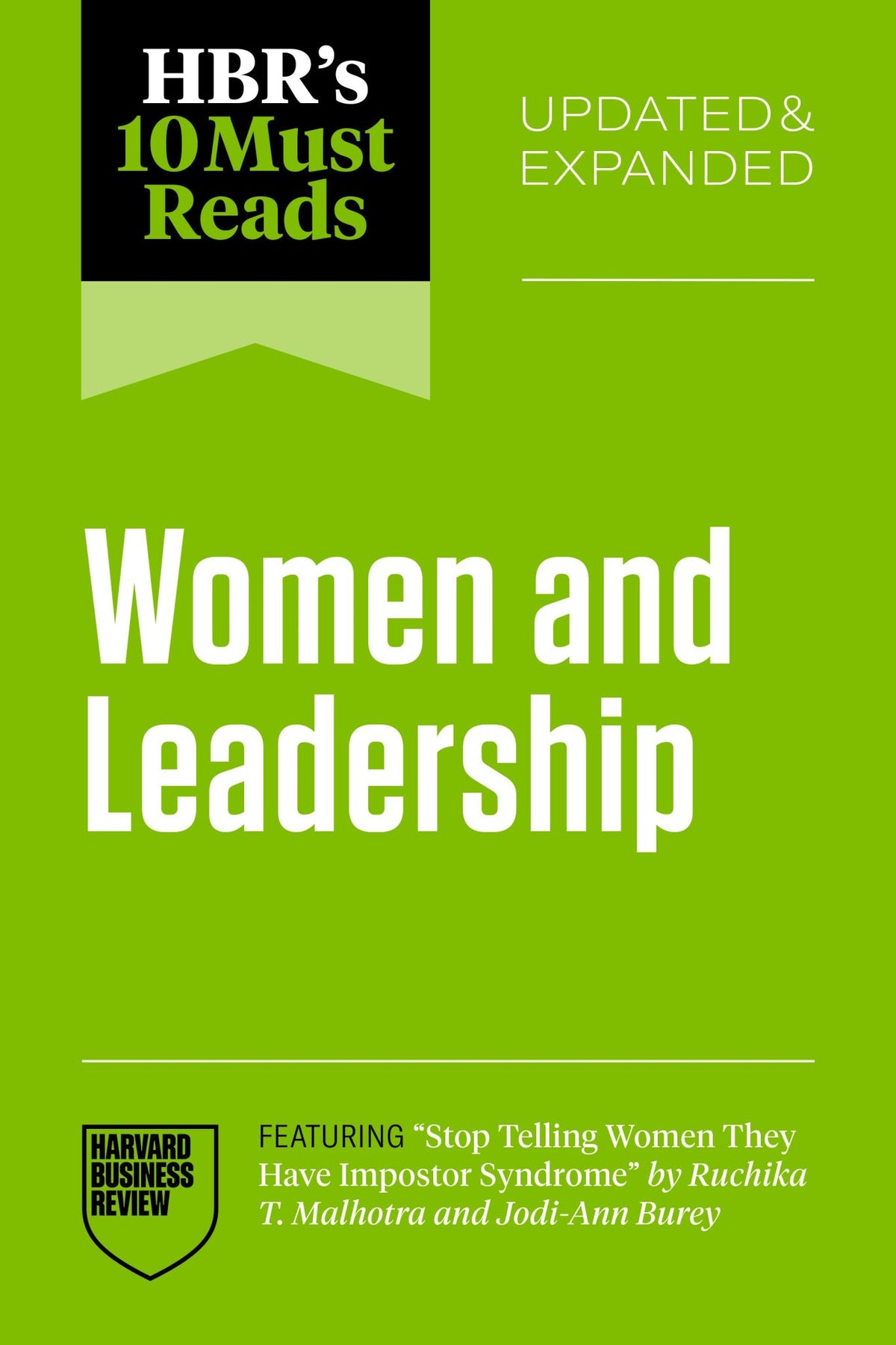 HBR's 10 Must Reads on Women and Leadership, Updated and Expanded (featuring "St
