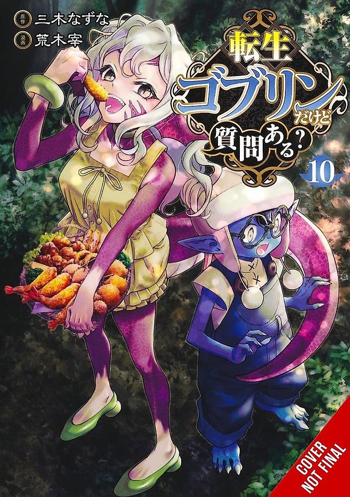 So What's Wrong with Getting Reborn as a Goblin?, Vol. 10