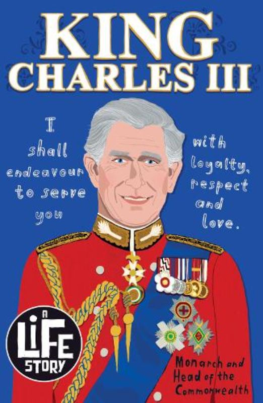 A Life Story: King Charles III
						    (Paperback)