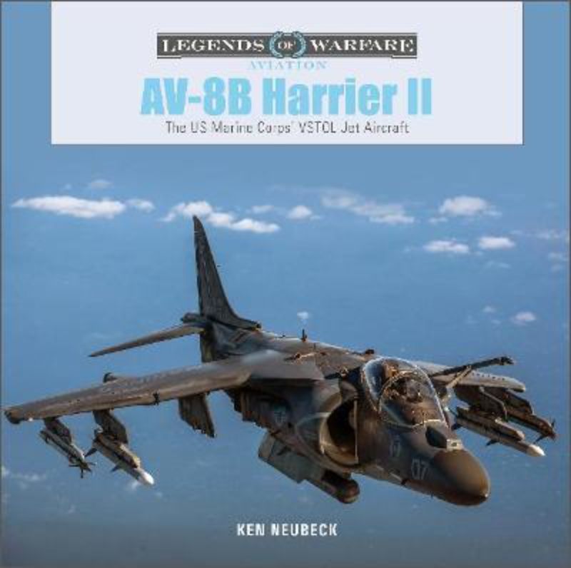 AV-8B Harrier II : The US Marine Corps' VSTOL Jet Aircraft