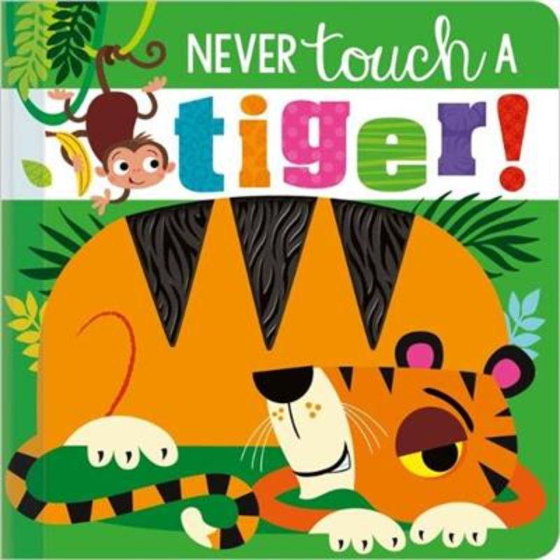 Never Touch a Tiger!
						    (Board Book)