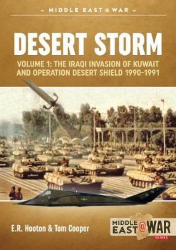 Desert Storm Volume 1 (Middle East@War 18)