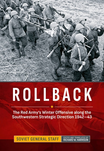 Rollback: The Red Army's Winter Offensive along the Southwestern Strategic