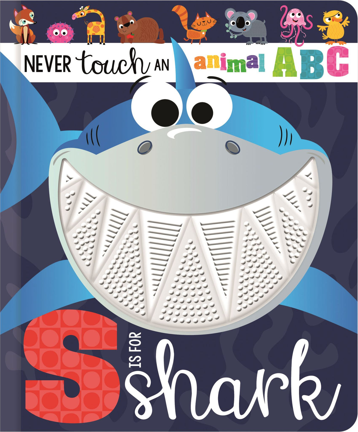S is for Shark (Never Touch an Animal ABC)
