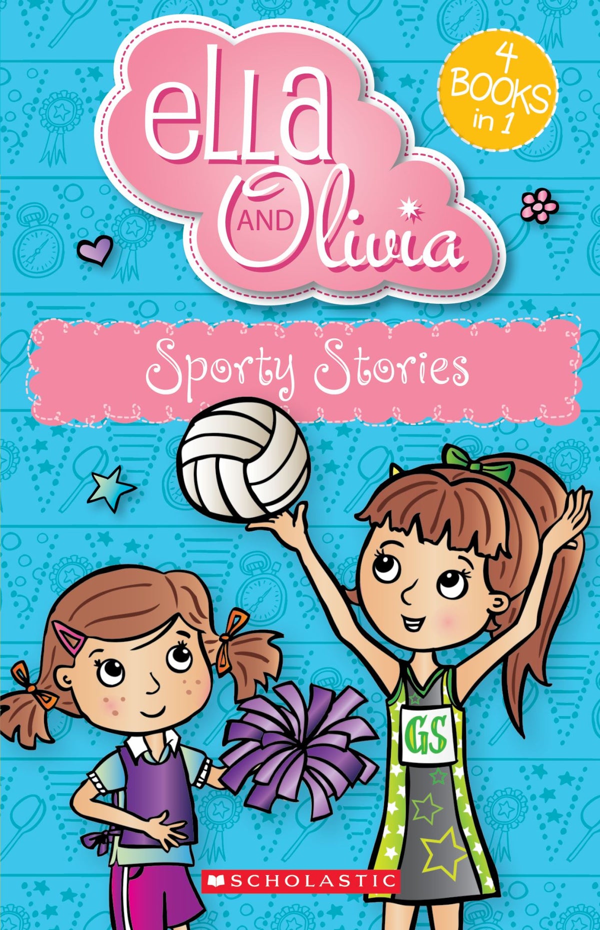 Sporty Stories (Ella and Olivia: 4 Books in 1)