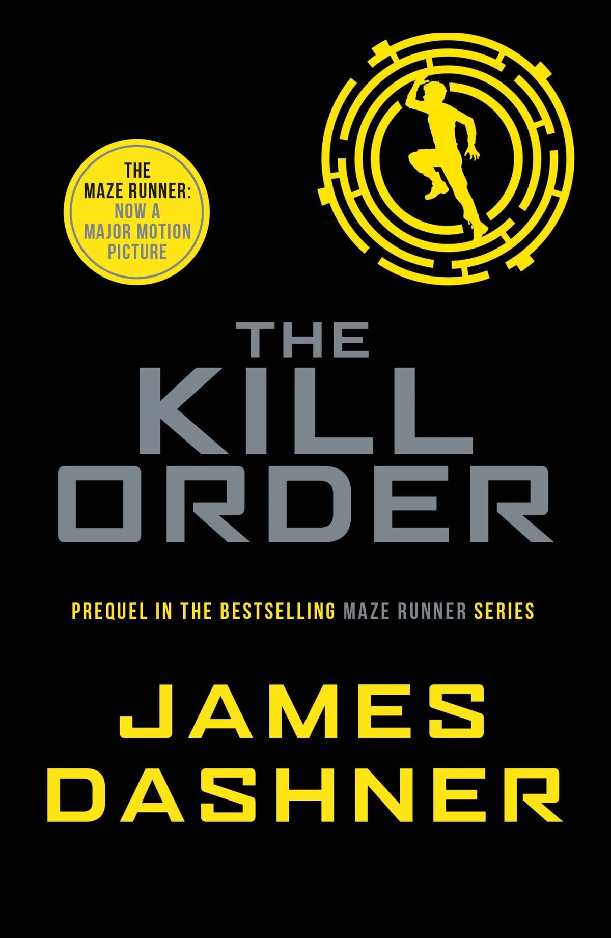 Kill Order (the Maze Runner: Classic Edition)