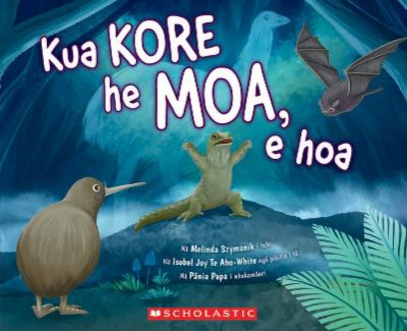 Kua Kore He Moa, E Hoa (Maori)