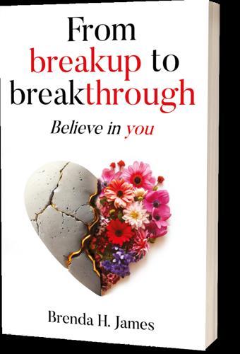 From Breakup to Breakthrough - by Brenda H. James - Paperback
