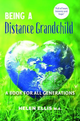 Being a Distance Grandchild - by Helen Ellis - Paperback