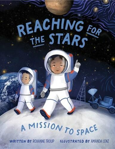 Reaching For The Stars - Children's Book - by Roxanne Troup - Hardcover