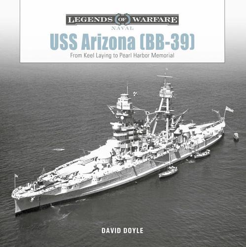 USS Arizona BB39 - by David Doyle - Hardcover