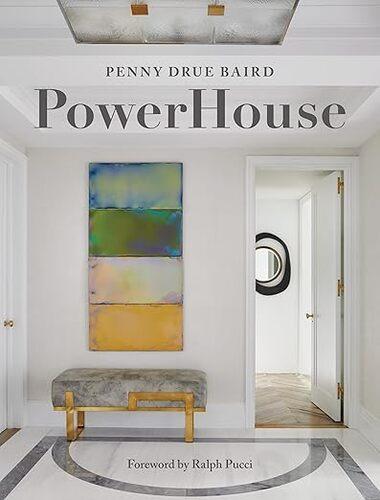 PowerHouse - by Penny Drue Baird - Hardcover