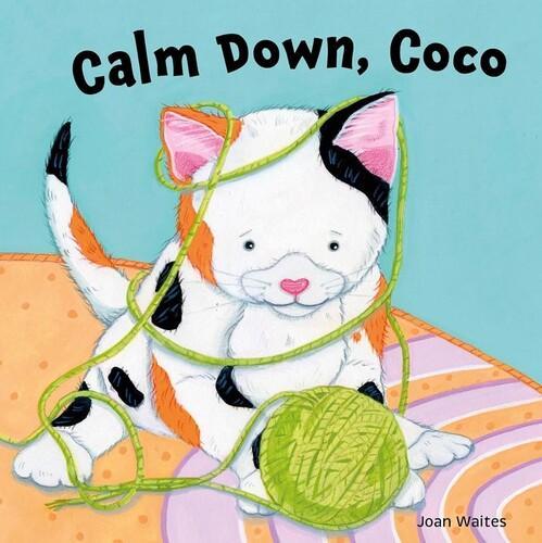 Calm Down Coco - Children's Learning Book - by Joan Waites - Hardcover