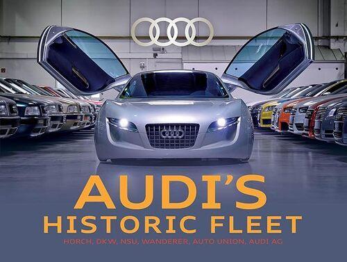 Audis Historic Fleet - by Ralf Friese - Hardcover