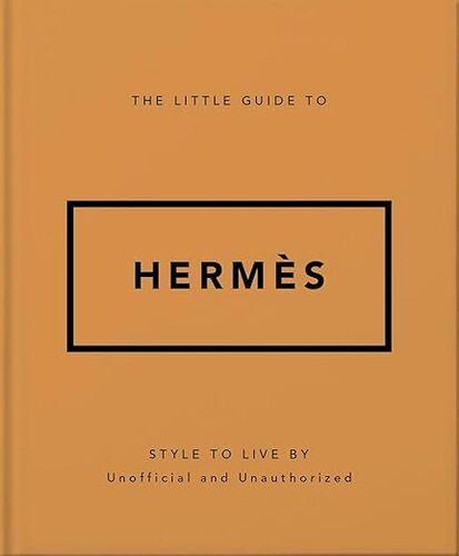 The Little Guide to Hermes - by Orange Hippo - Hardcover