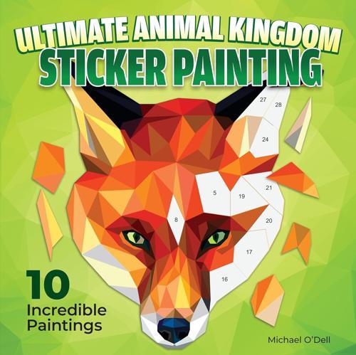 Ultimate Animal Kingdom Sticker Painting - Nature Book - by Michael O'Dell