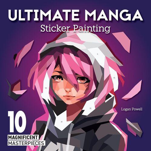 Ultimate Manga Sticker Painting - Art Book - by Logan Powell - Paperback