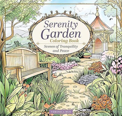 Serenity Garden Coloring Book - by Veronica Hue - Paperback