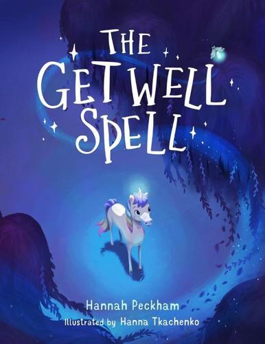 The Get Well Spell - Children's Book - by Hannah Peckham - Paperback