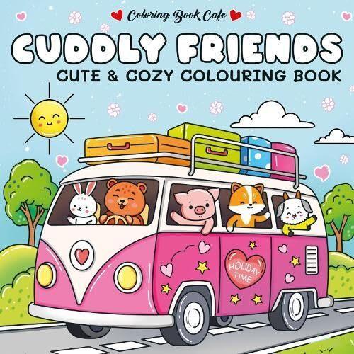 Cuddly Friends Cute & Colouring Book - by Coloring Book Cafe - Paperback